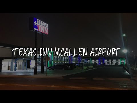Texas Inn McAllen Airport Review - McAllen , United States of America