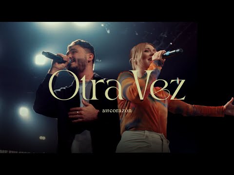 Un Corazón - Otra Vez (Video Oficial)