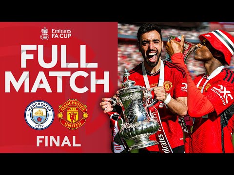 ???? FULL MATCH | Manchester City v Manchester United | Final | Emirates FA Cup 2023-24