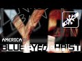 Blue Eyed Christ - America H (Official Video)