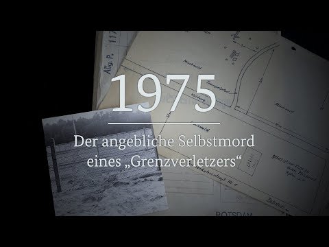 40 Dinge: 1975 - Der angebliche Selbstmord eines "Grenzverletzers"