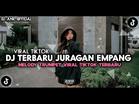 DJ TERBARU JURAGAN EMPANG SOUND TIKTOK VIRAL DJ ANR OFFICIAL VIDEO