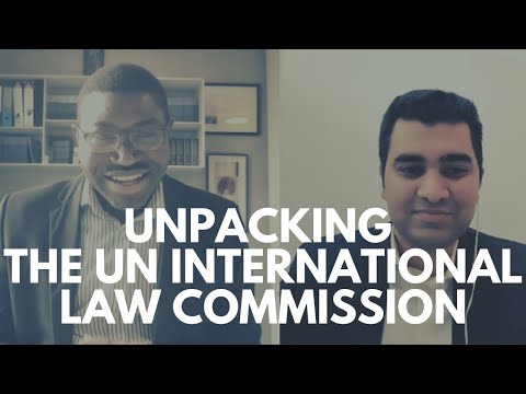 Unpacking the UN International Law Commission Ft Dapo Akande | JC | 27