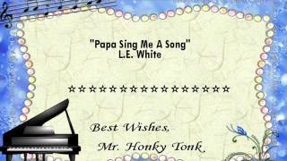 Papa Sing Me A Song L E  White