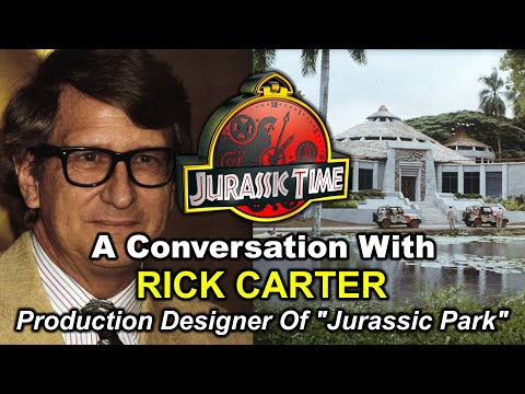 JURASSIC TIME MEMOIRS: A Conversation With Rick Carter - Production Designer Of Jurassic Park