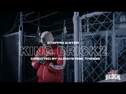 KING BRICKZ - STEPPIN 2 STEP