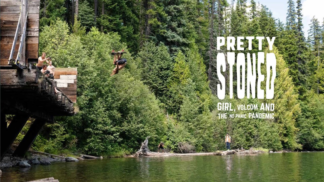 Girl x Volcom: Pretty Stoned