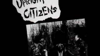 Upright Citizens - Scum of the earth