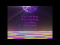 It's a Love Thing - The Whispers (1980) w/ lyrics