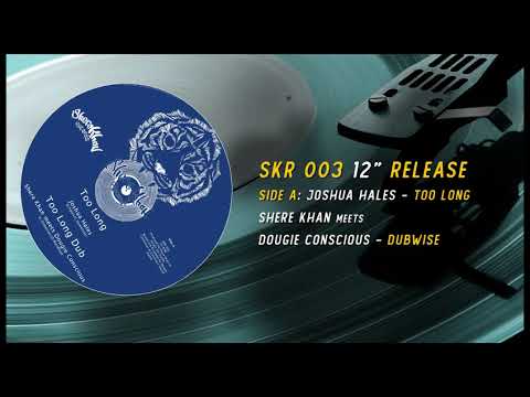 COMING SOON - SKR003 - Joshua Hales - Too Long / Haroon Ayyaz - Equal Rights (Shere Khan Records)