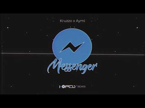 Kruzzo x Aymi - Messenger (Hopely Remix)