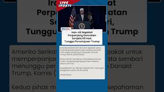 Gencatan Senjata Iran dan AS Bakal Diperpanjang 60 Hari, Kesepakatan Tunggu Persetujuan Trump