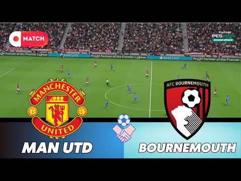Manchester United vs AFC Bournemouth | Premier League 2026 Simulation | eFootball PES 21 Gameplay