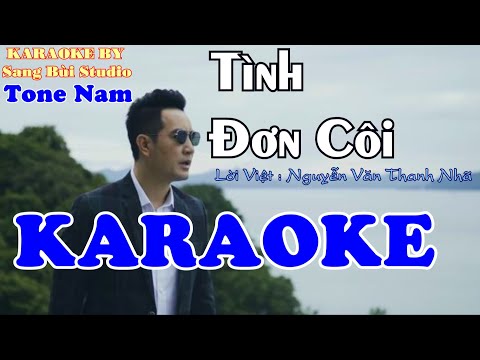 KARAOKE | Tình Đơn Côi - Nguyễn Phi Hùng | Beat phối mới TONE NAM ( Tone Bm )