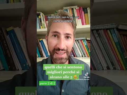 Quelli che si sentono migliori perché si alzano alle 5. Secondo me è solo auto-illusione (parte 2/2)