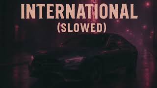 L'algerino - International (Slowed + Reverb)
