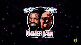 Blocki X DJ Düse - Immer Dann
