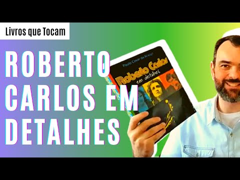 📚 ROBERTO CARLOS EM DETALHES Paulo Cesar de Araújo | Livros que Tocam | Márcio Coltri