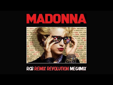 Madonna - RCB Remix Revolution Megamix (Main Version) [Finally Enough Love]