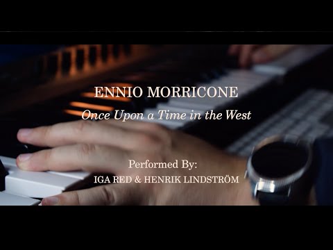 Ennio Morricone - Once Upon a Time in the West (Iga Red & Henrik Lindström cover)