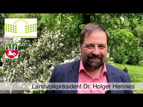 27.05.2021 Landvolkpräsident Dr. Holger Hennies lädt ein zum digitalen Tag des offenes Hofes