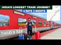 Journey In India S Longest Running VIVEK Express 4 Days 75hrs Train Journey