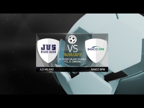 8° MILANO SOLIDALE - Jus Milano vs Banco BPM
