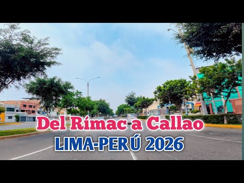 LIMA PERÚ 4K | UN RECORRIDO DEL RÍMAC A BELLAVISTA CALLAO | DÍA 18/01/2026