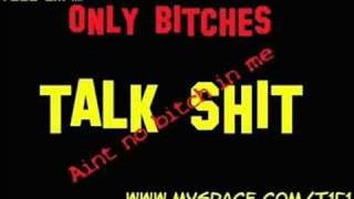 T1F ft Lil Jon - Only Bitches Talk Shit
