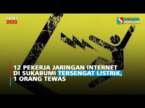 12 Pekerja Jaringan Internet di Sukabumi Tersengat Listrik, 1 Orang Tewas