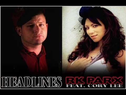 Rk Parx - Headlines feat. Cory Lee