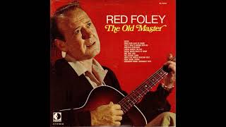 Hang Your Head in Shame ~ Red Foley (1969)