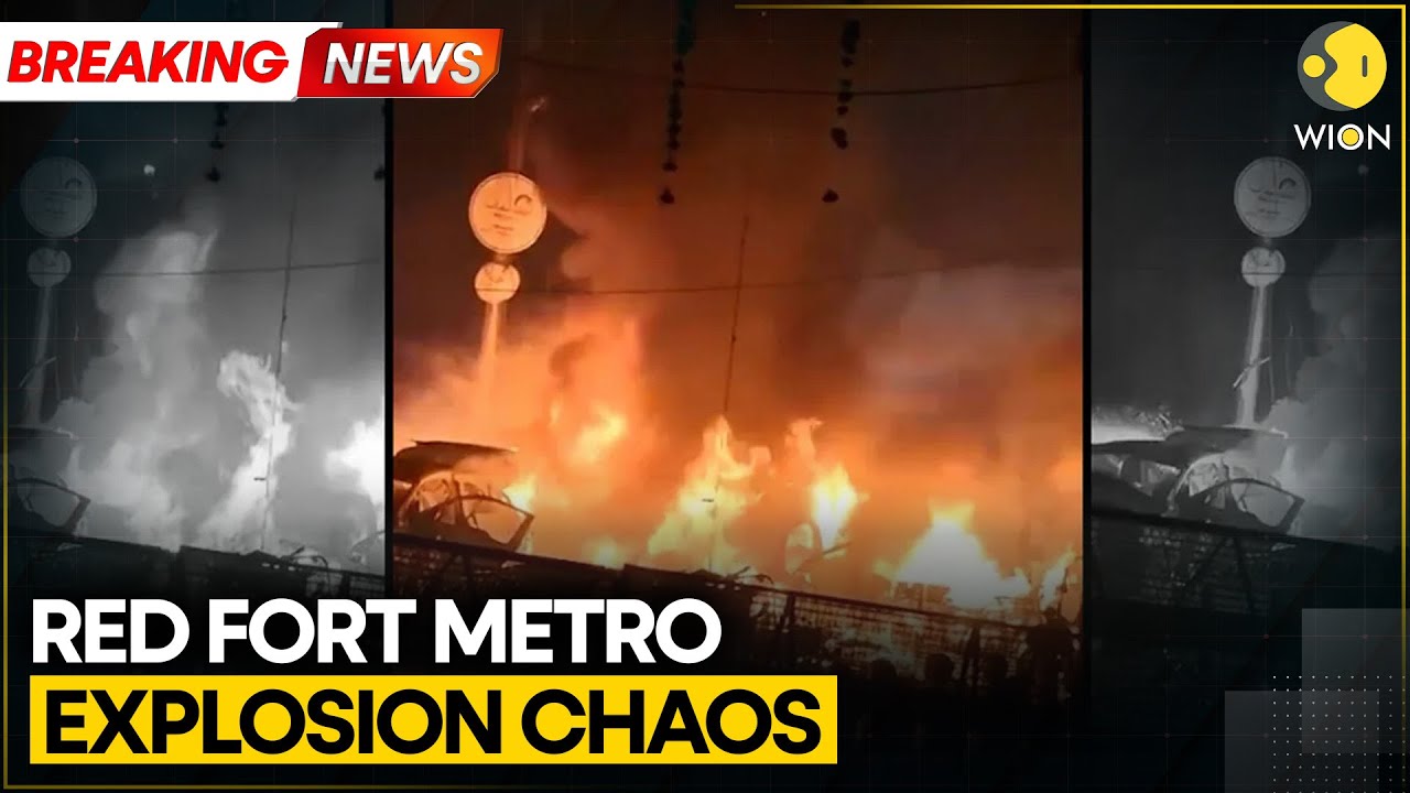 Delhi Red Fort Blast: Red Fort Metro Explosion Sparks Panic, Vehicles Ablaze | WION BREAKING