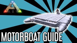 Motorboat Guide for ARK: Survival Evolved