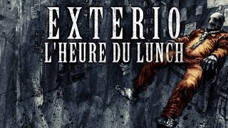 EXTERIO - L'heure Du Lunch (Lyrics vidéo)