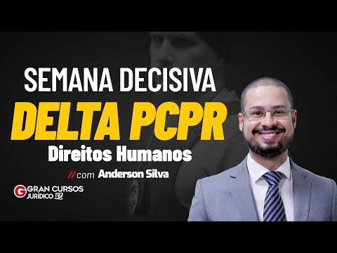 Semana Decisiva DELTA PCPR – Direitos Humanos com Anderson Silva