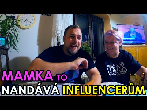 MOJE MAMKA TO NANDÁVÁ INFLUENCERŮM - WEEK #230