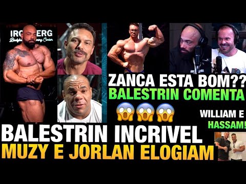 BALESTRIN SHAPE ATUAL - ZANCA NO MELHOR SHAPE ? CARIANI E JULIO COMENTAM - WILLIAM + HASSAM E MAIS