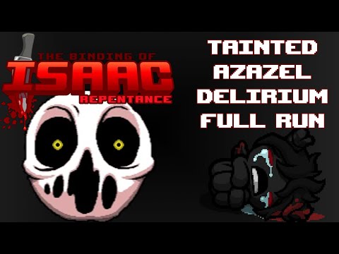 A Magnetic Personality! - The Binding of Isaac: Repentance - Tainted Azazel - Delirium (FULL RUN)