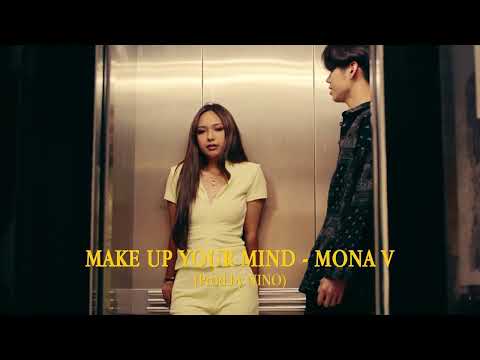 MONA V -  Make Up Your Mind Prod.by NINO (Official Teaser)