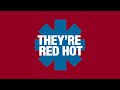 Red Hot Chili Peppers – "They're Red Hot" (lyrics)