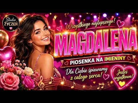 Studio Życzeń - Magdalena ❤ Piosenka Dla Magdaleny