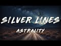 Astrality, Daydream Affiliate - Silver Lines (Lyrics)
