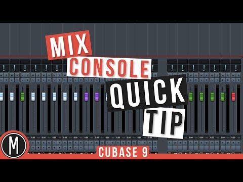 CUBASE 9 - Mix Console QUICK TIP - mixdown.online