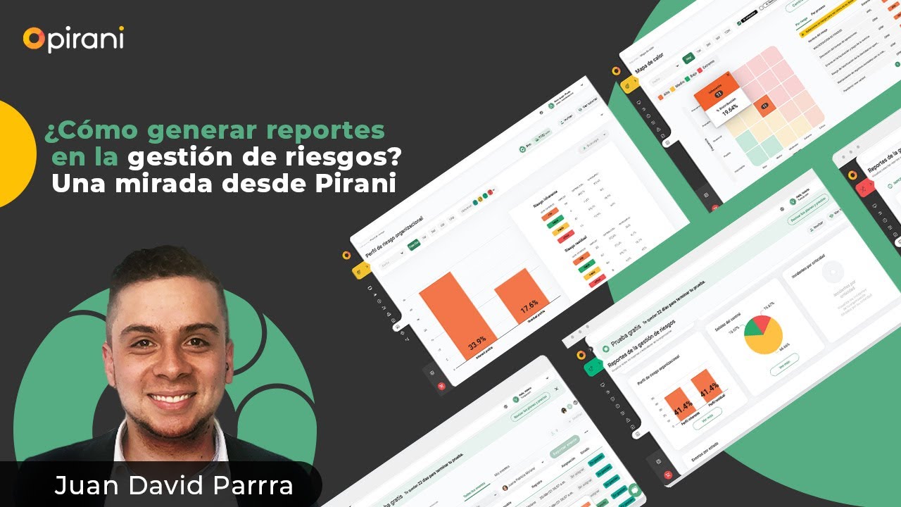 ¿Cómo generar reportes en la gestión de riesgos? Una mirada desde Pirani💡
