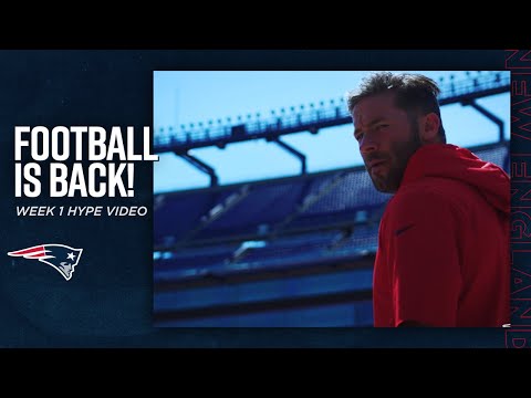 Football is Back! | New England Patriots: Week 1 Hype Video