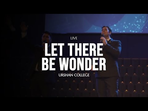 Urshan College - Let There Be Wonder