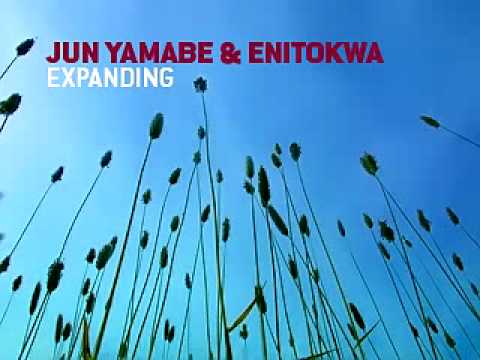 Jun Yamabe- Enitokwa Expanding