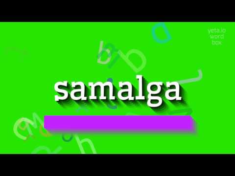 SAMALGA - HOW TO PRONOUNCE SAMALGA? #samalga