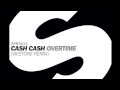 Cash Cash Overtime Vicetone Remix